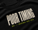 Poor Timing 001 T-Shirt